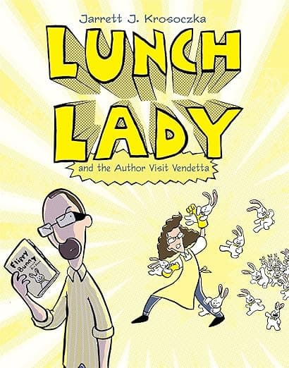 Lunch Lady and the Author Visit Vendetta: Lunch Lady #3