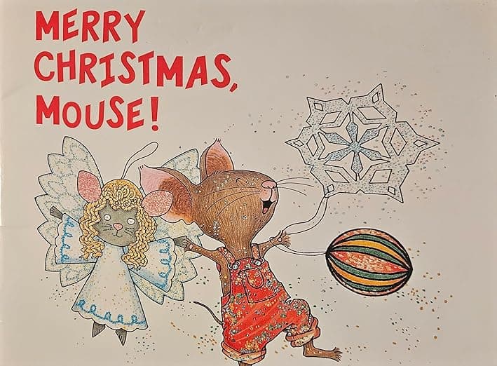 Merry Christmas, Mouse! By Laura Numeroff & Felicia Bond