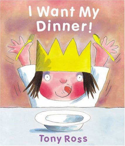 I Want My Dinner!