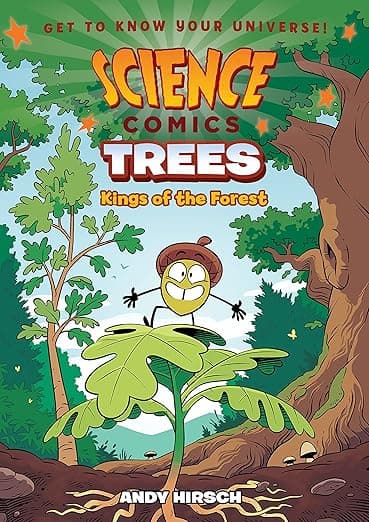 Science Comics: Trees: Kings of the Forest