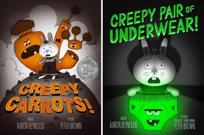 Creepy Carrots & Creepy Pair of Underwear by Aaron Reynolds