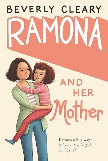 Ramona and Her Mother: A National Book Award Winner―A Humorous and Heartfelt Look at a Mother’s Love For Her Irrepressible Daughter