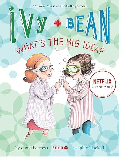 Ivy and Bean What's the Big Idea? (Book 7):