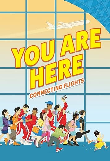 You Are Here: Connecting Flights: Twisted Tales of Young Asian Americans in a Chaotic Airport