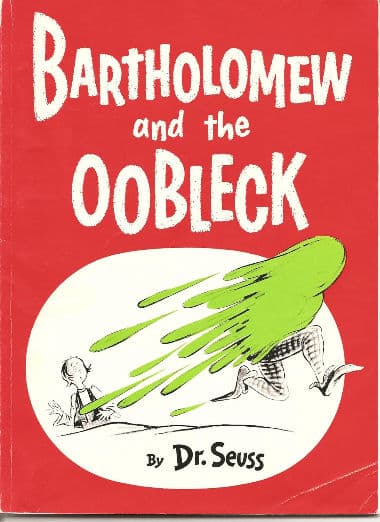 Bartholomew And The Oobleck