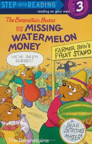 The Berenstain Bears and the Missing Watermelon Money