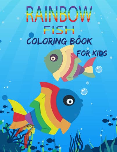 Rainbow Fish Coloring Book For Kids: Fish Fun Coloring Books for Kids Ages 4-12, Preschool Coloring Book, Activity Books for Toddlers & Kids