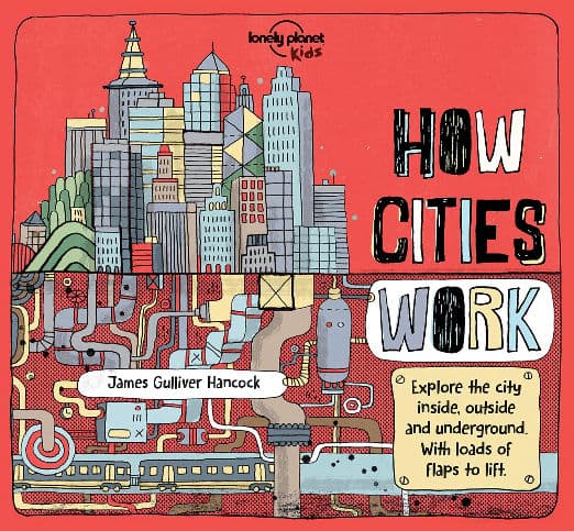 Lonely Planet Kids How Cities Work