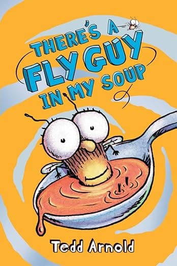 Fly Guy: There's a Fly Guy in My Soup