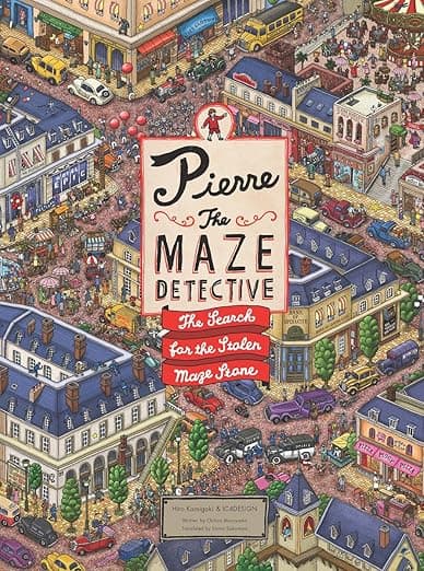 Pierre the Maze Detective: The Search for the Stolen Maze Stone