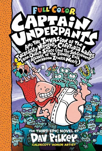 Captain Underpants and the Invasion of the Incredibly Naughty Cafeteria Ladies From Outer Space