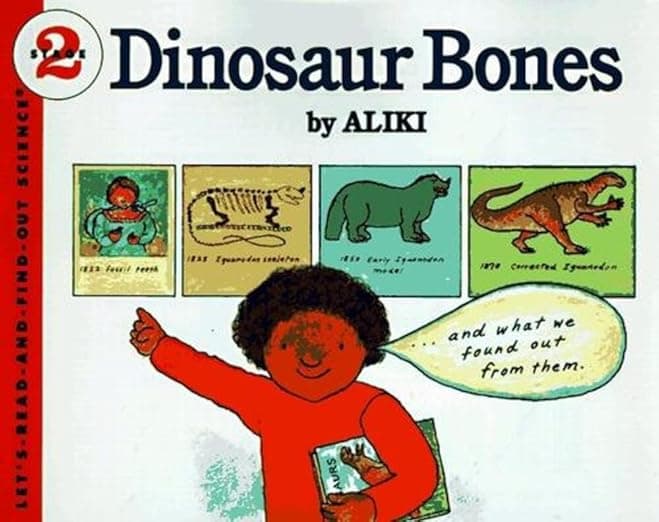Dinosaur Bones: An Appealing Science Book About Fossil Discovery for Kids