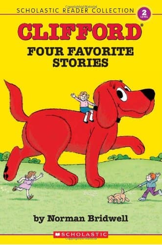 Scholastic Reader Collection Level 2: Clifford: Four Favorite Stories