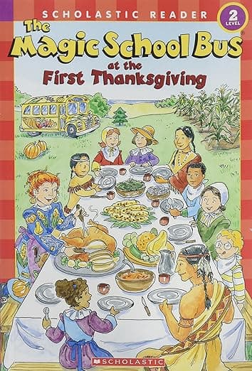 The Magic School Bus at the First Thanksgiving