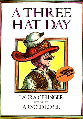A Three Hat Day: A Warm Picture Book About Hats and Finding Love, Illustrated by a Caldecott Winner, for Kids