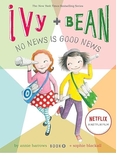 Ivy and Bean No News Is Good News (Book 8):