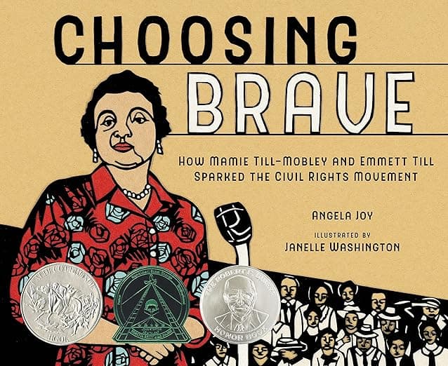 Choosing Brave: How Mamie Till-Mobley and Emmett Till Sparked the Civil Rights Movement