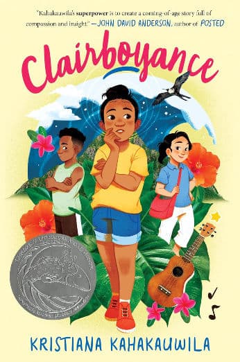 Clairboyance: A Middle-Grade Comedy of Mind-Reading, Magical Realism, and Navigating Friendships set in the Beautiful O'ahu, Hawai'i―An APALA Children's Literature Honor Winner