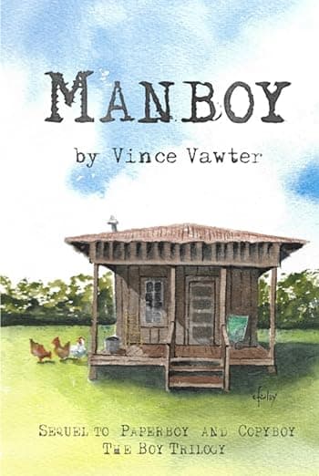 Manboy: Sequel to ' 'Paperboy' and 'Copyboy'