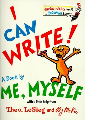 I Can Write! a Book by Me, Myself