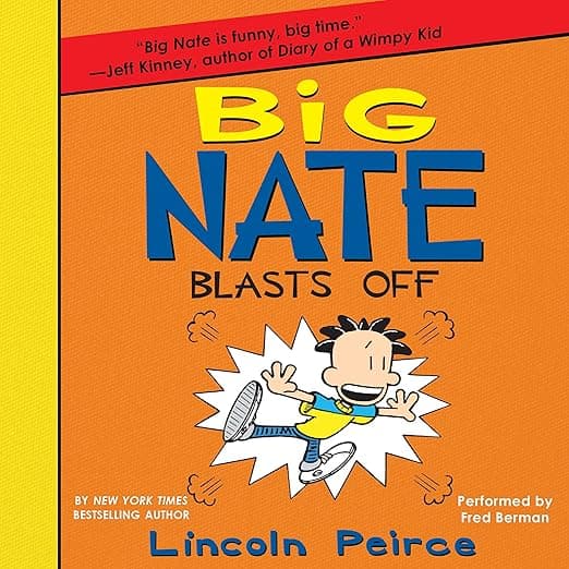 Big Nate Blasts Off