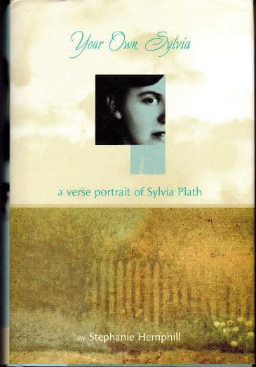 Your Own, Sylvia: A Verse Portrait of Sylvia Plath