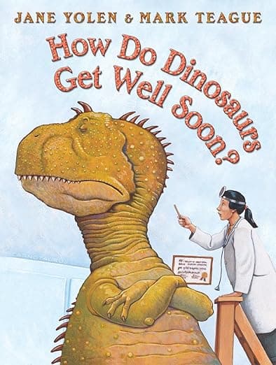 HARPERCOLLINSCHILDRENSBOOKS How Do Dinosaurs Get Well Soon?.
