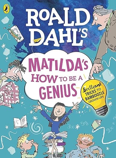 Roald dahl's matilda's how to be a genius: brilliant tricks to bamboozle grown-ups
