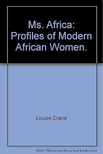 Ms. Africa: Profiles of Modern African Women
