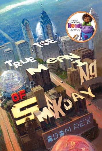 True Meaning of Smekday