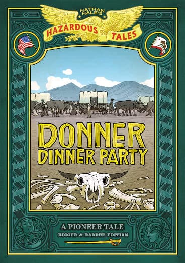 Donner Dinner Party: A Pioneer Tale
