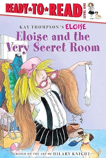 Eloise and the Very Secret Room: Ready-to-Read Level 1