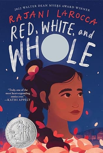Red, White, and Whole: A Newbery Honor Novel in Verse about an Indian American Girl Navigating Identity and Grief