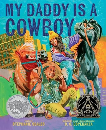 My Daddy Is a Cowboy: A Picture Book
